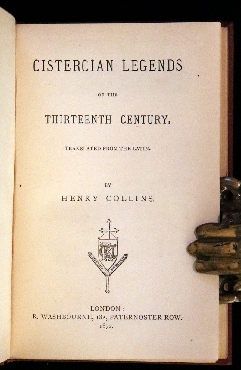 1872 Scarce 1stED - Cistercian Legends of the Thirteenth Century, translated from the Latin by Henry Collins.