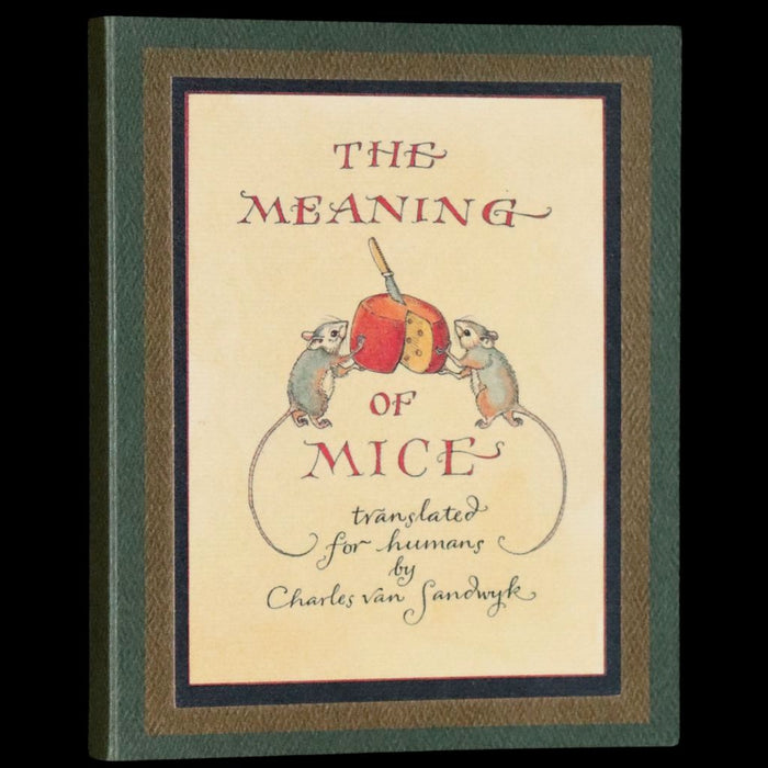 2002 Scarce Signed 1stED - The Meaning of Mice by Charles van Sandwyk.