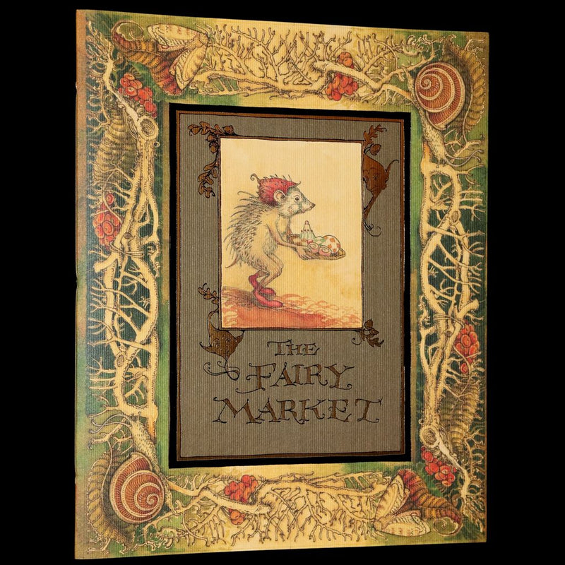 2009 Scarce First Edition - The Fairy Market by Charles van Sandwyk dedicated to Arthur Rackham.