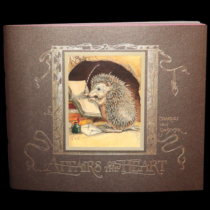 2019 Rare Book - Affairs Of The Heart According to Peaceable Creatures by Charles van Sandwyk.