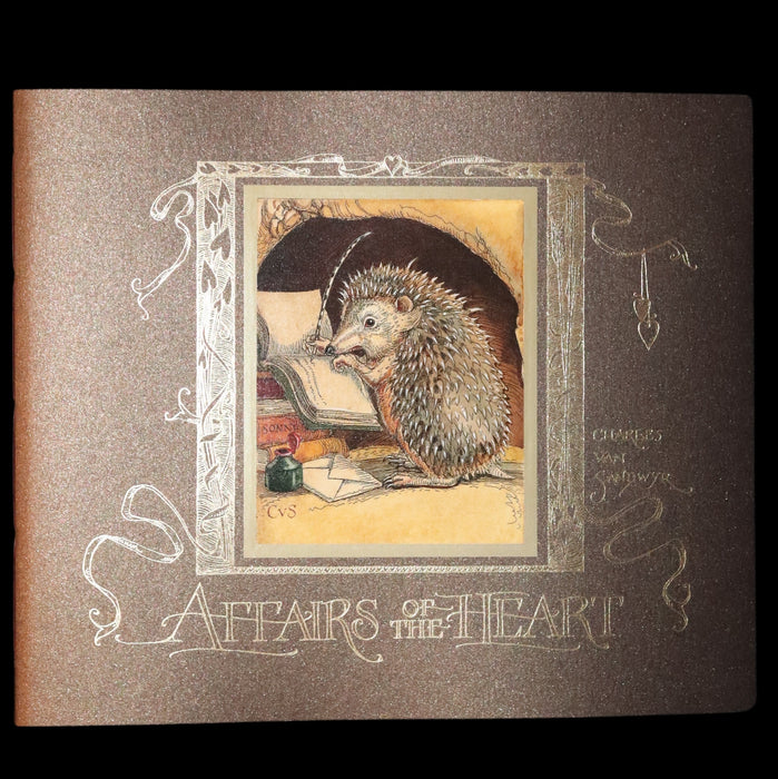 2019 Rare Book - Affairs Of The Heart According to Peaceable Creatures by Charles van Sandwyk.