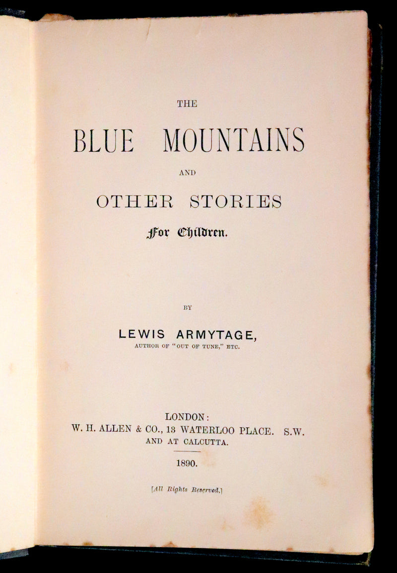 1890 Scarce First Edition ~ The Blue Mountains and Other Stories for Children.