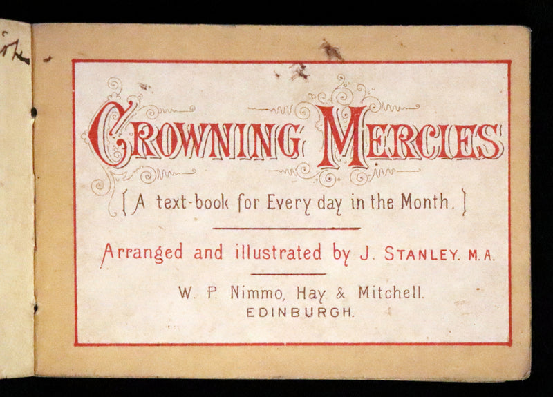 1887 Scarce Victorian Book ~ Crowning Mercies, A Text Book for Every Day in the Month by J. Stanley.