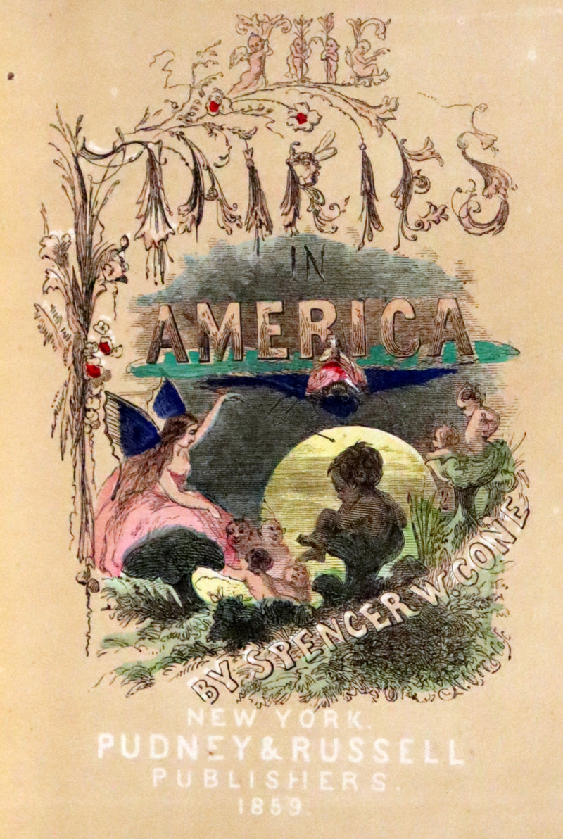 1859 Scarce Book - The FAIRIES IN AMERICA by Spencer W. Cone. Illustrated.