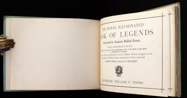1870 Rare First Edition - The Royal Illuminated Book of Legends Narrated in Antient Ballad Form. Illustrated by Marcus Ward, Illuminator of the Queen.