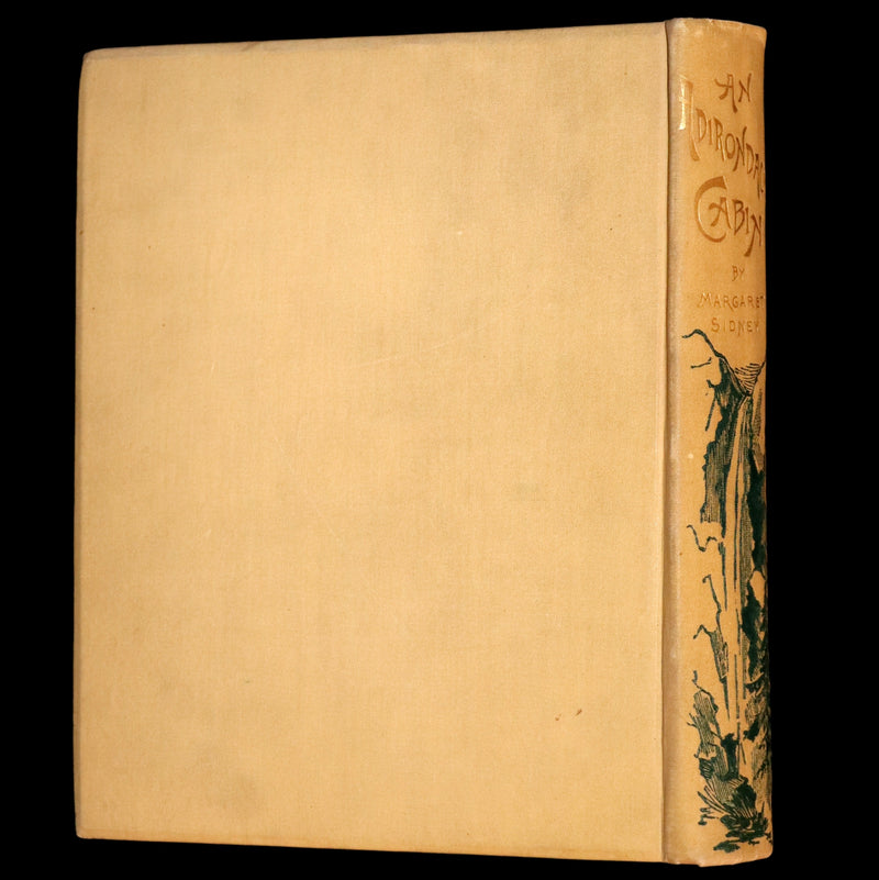 1890 Rare First Edition ~ An Adirondack Cabin: A Family Story by Margaret Sidney.
