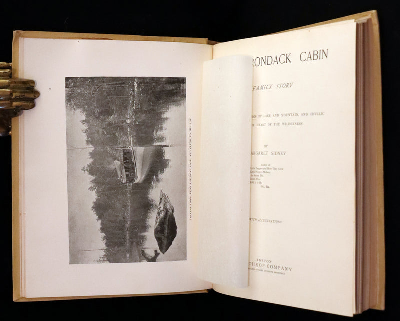 1890 Rare First Edition ~ An Adirondack Cabin: A Family Story by Margaret Sidney.