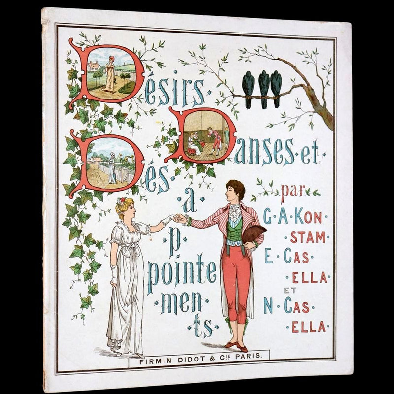1890 Scarce French First Edition - Desires, Dances & Disappointments illustrated by the Casella Sisters.