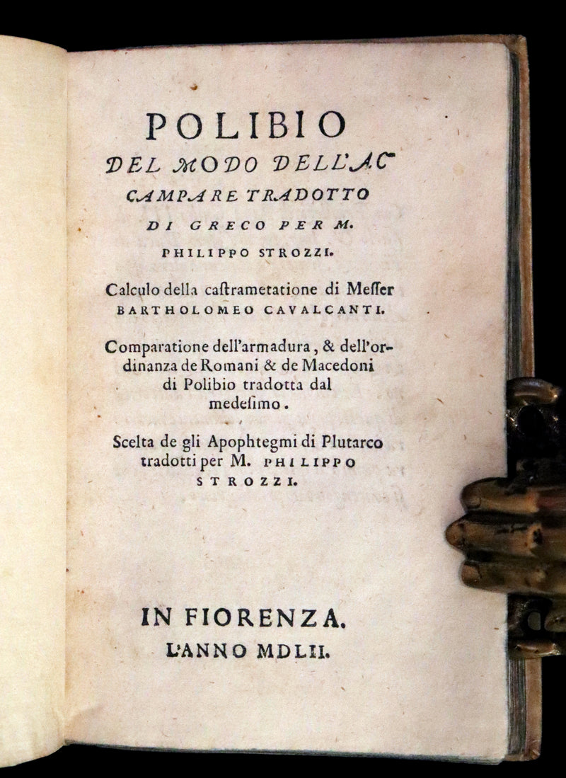 1552 Scarce Italian Vellum Book - Polybius, On the Formation of the Roman Military Camps. Polibio, Del Modo d'Accampare.