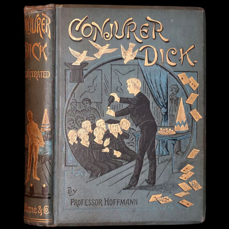 1885 Scarce First Edition - CONJURER Dick or, The Adventures of a Young WIZARD by Professor Hoffmann.
