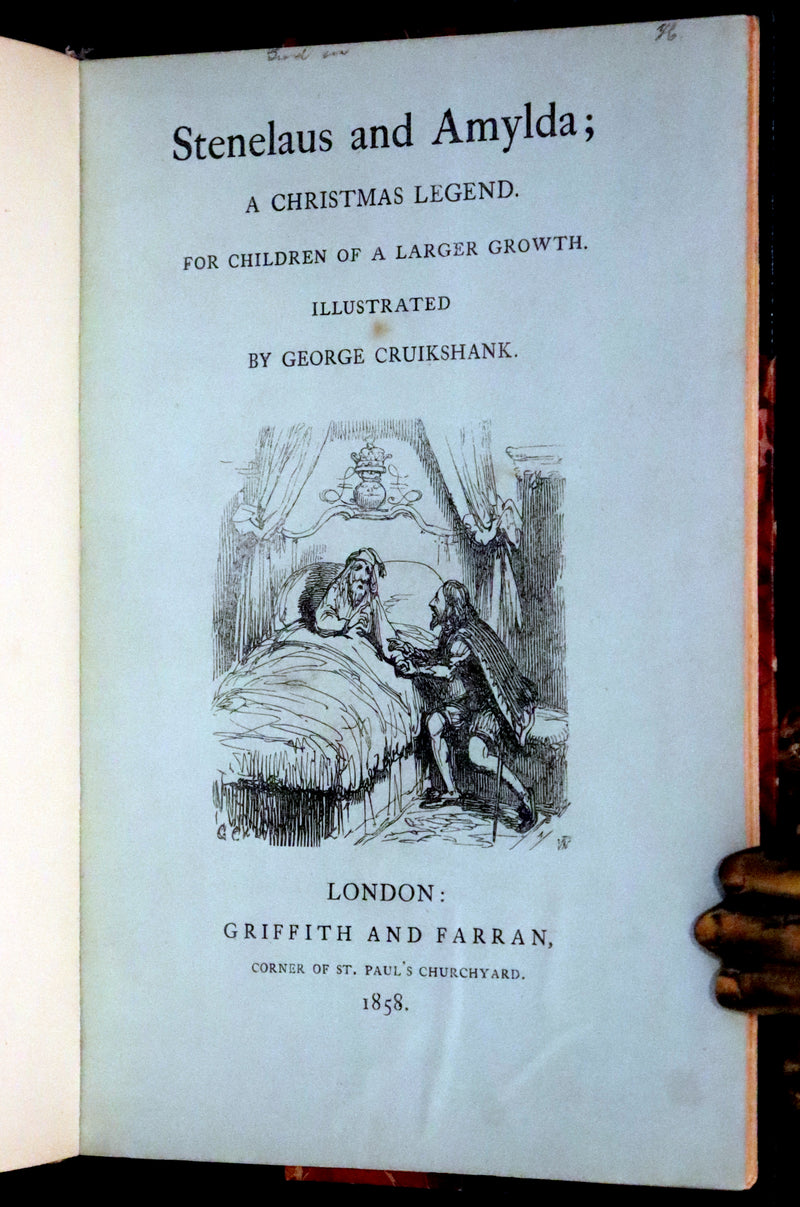 1858 Rare First Edition - Stenelaus and Amylda, A Christmas Legend for Children of a Larger Growth, Illustrated by Cruikshank.