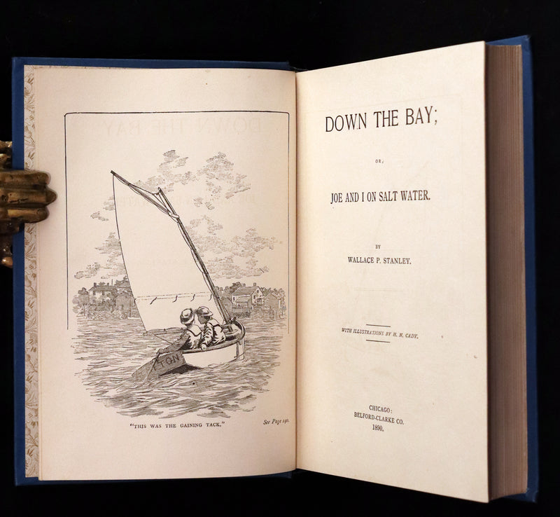 1890 Rare First Edition - Down the Bay or Joe and I on Salt Water, Illustrated.