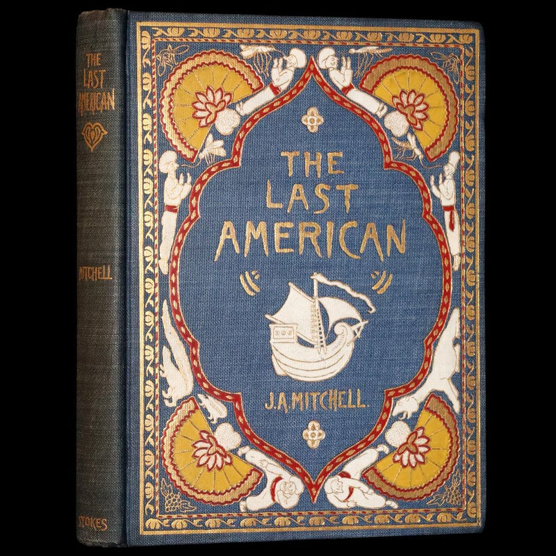 1902 Rare First De Luxe Edition Illustrated in color - The Last American by John Ames Mitchell.