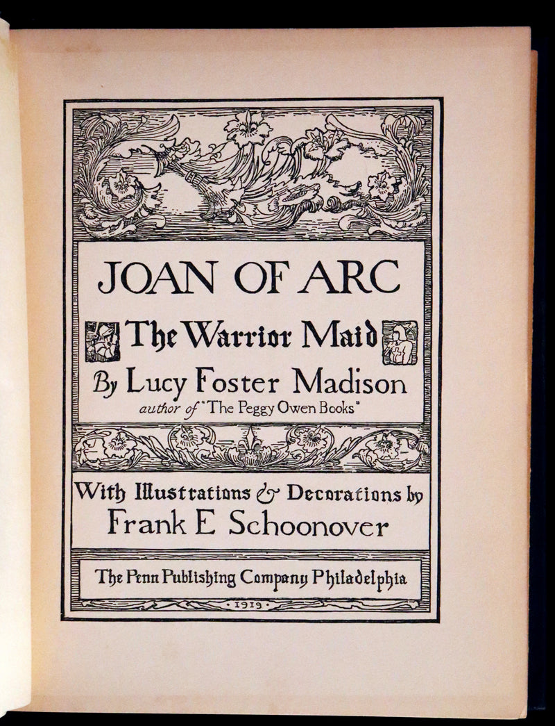 1919 Rare Book - Joan of Arc, The Warrior Maid Illustrated by Frank E. Schoonover.