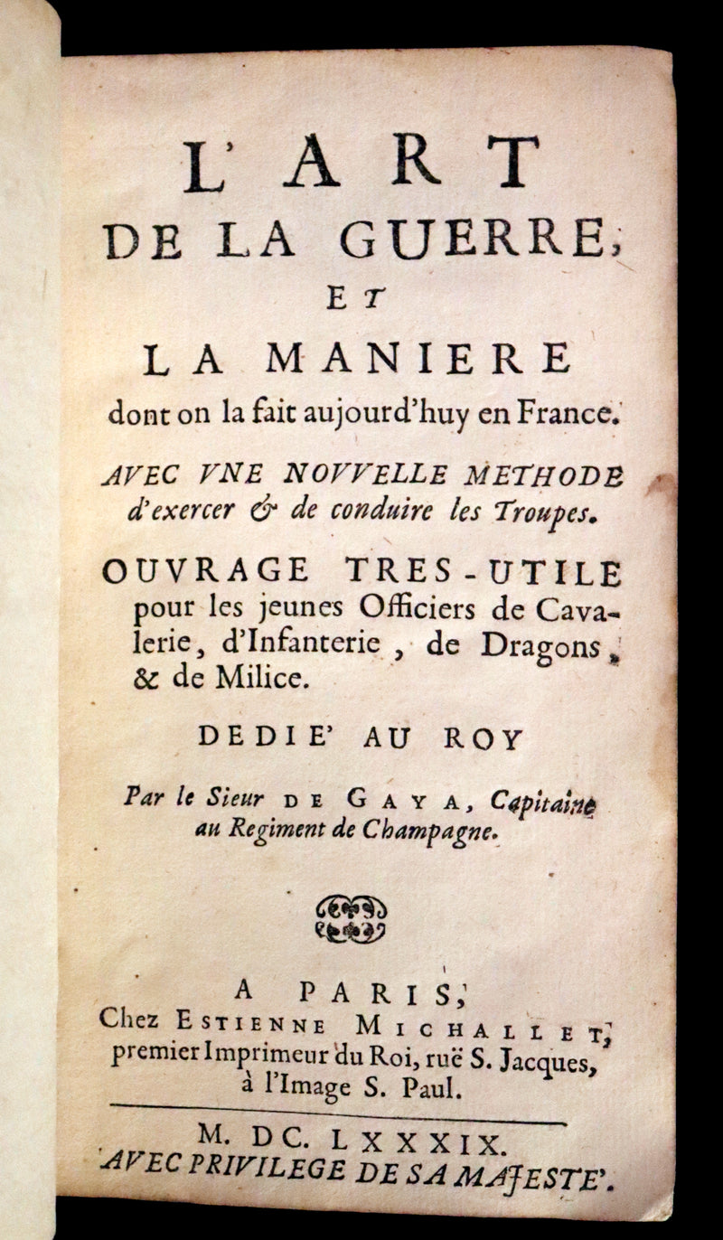 1689 Scarce French First Edition - The Art of War - L'Art de la Guerre by le Sieur Louis de Gaya.