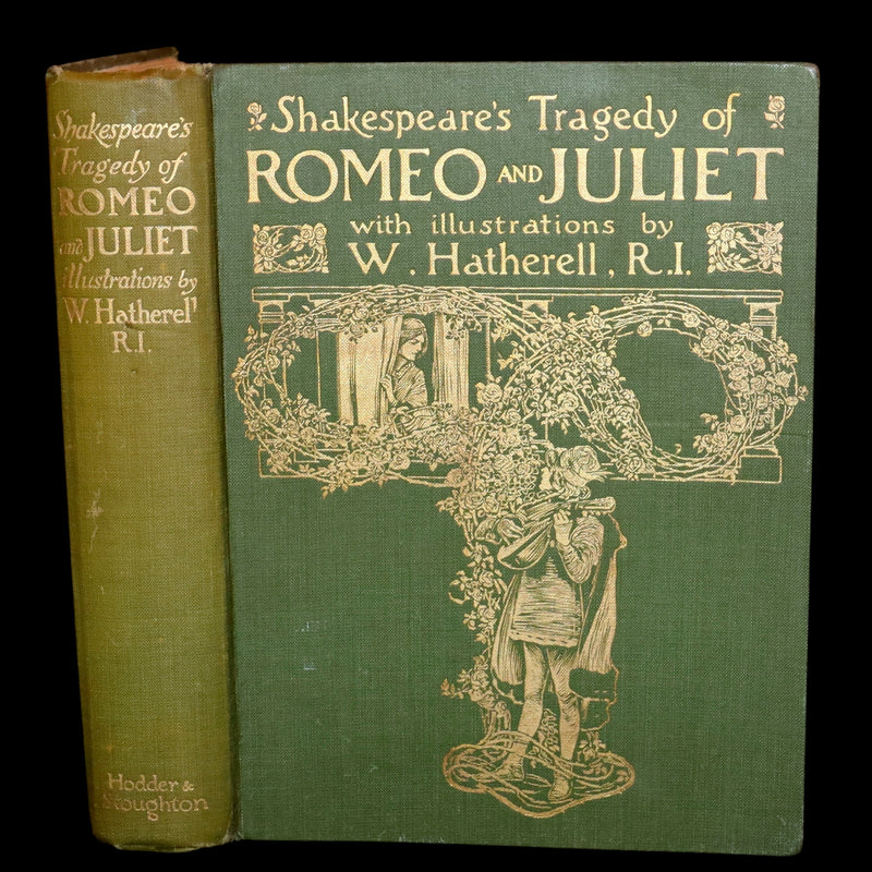 1912 Scarce First Edition - Romeo and Juliet illustrated by William Hatherell.