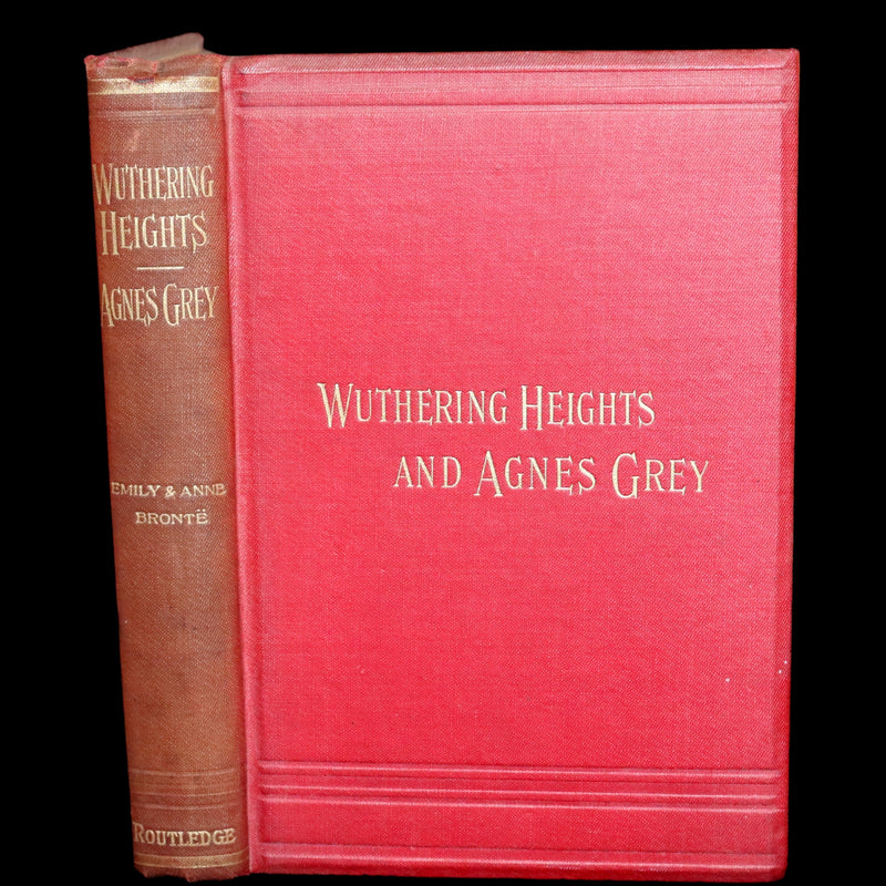 1894 Scarce Edition - WUTHERING HEIGHTS by Emily Brontë (Ellis Bell), And Agnes Grey by Anne Brontë (Acton Bell).