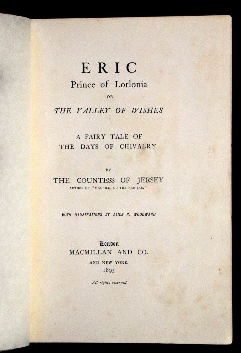 1895 Rare 1stED - Eric Prince of Lorlonia. Fairy Tale of Chivalry illustrated by Alice B. Woodward.