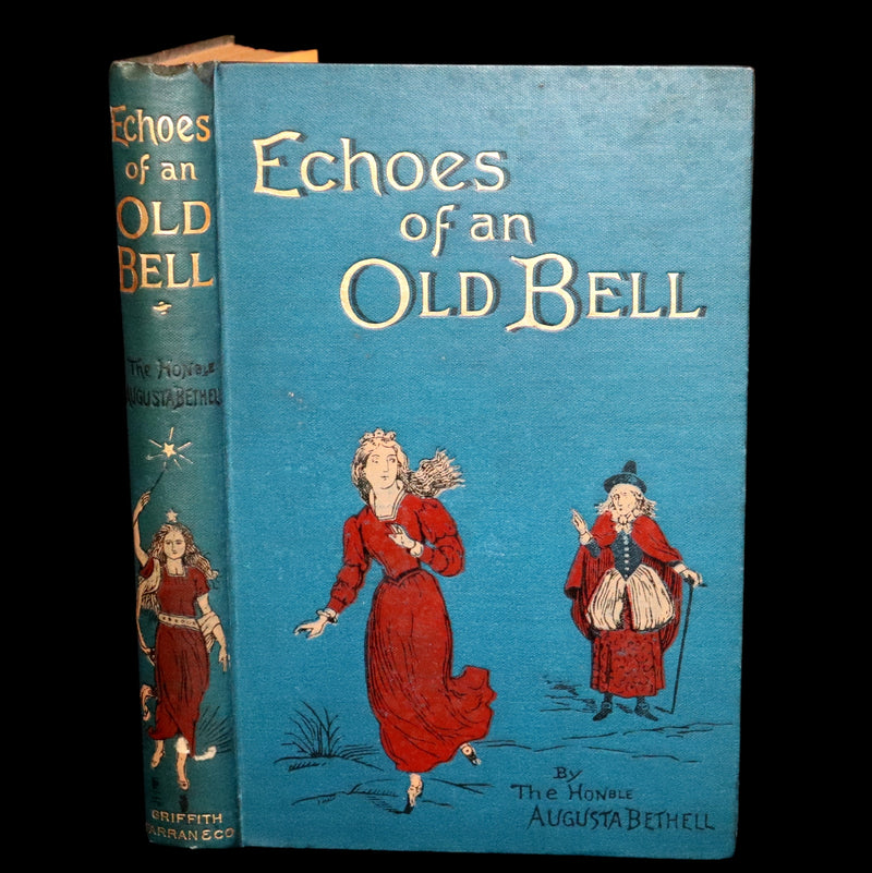 1890 Scarce book - Echoes of an Old Bell And Other Tales of Fairy Lore by Augusta Bethell.