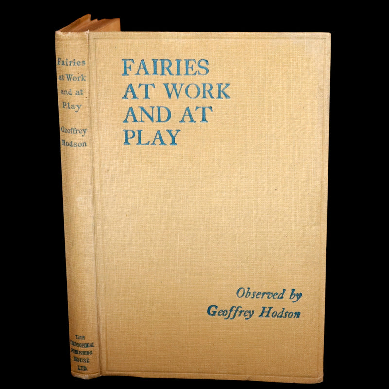1925 Rare First Edition Book - Fairies at Work and at Play observed by Geoffrey Hodson.