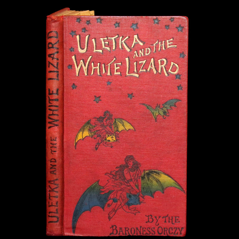 1895 Rare First Edition - Uletka and the White Lizard, Fairy Tale by the Hungarian Baroness Emma Orczy.