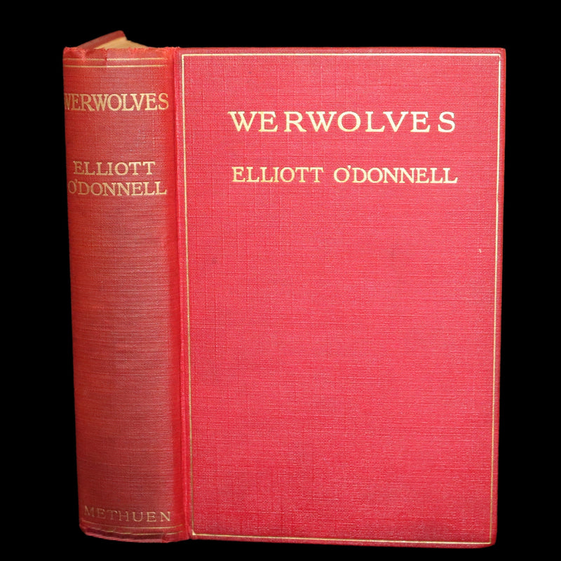 1912 Scarce First Edition on WEREWOLVES - WERWOLVES by Elliott O'Donnell - How to become a WEREWOLF.