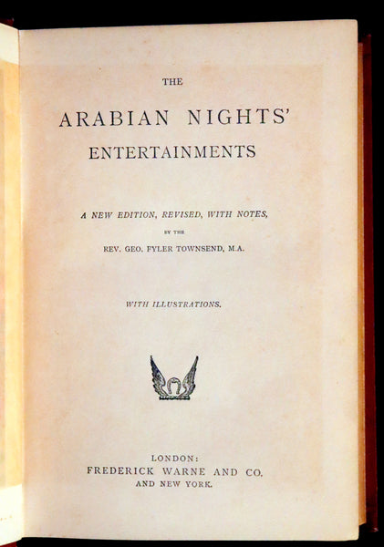 1895 Scarce Edition - The Arabian Nights' Entertainments by the Rev. Geo. Fyler Townsend. Illustrated.