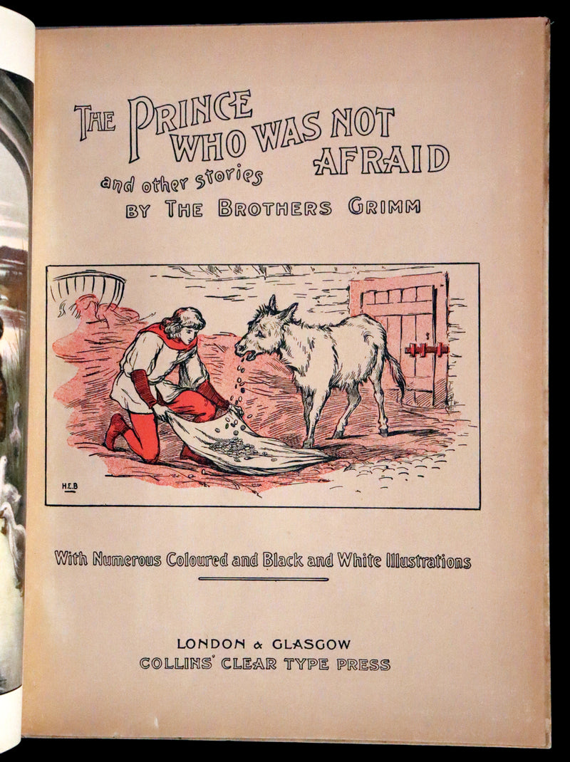 1900 Scarce Edition - The Prince Who Was Not Afraid and Other Grimm's Fairy Tales illustrated.