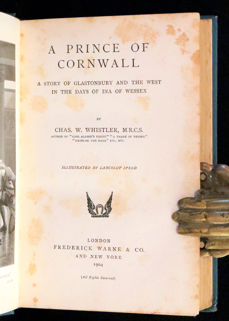 1904 Scarce First Edition - A Prince of Cornwall In The Days Of King Ina Of Wessex Illustrated by Lancelot Speed.