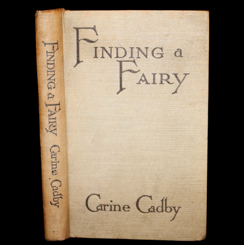 1922 Scarce Book - Finding a Fairy by Carine Cadby with photographs.