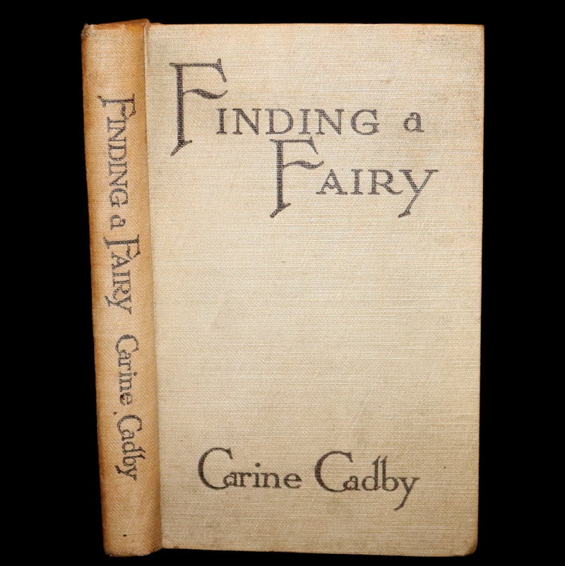 1922 Scarce Book - Finding a Fairy by Carine Cadby with photographs.