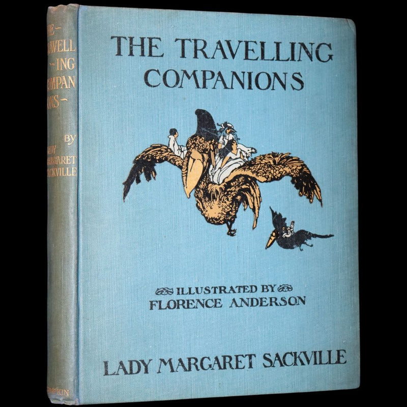 1915 Scarce First Edition - Sackville's Fairy Tales, The Travelling Companions Illustrated by Florence Anderson.