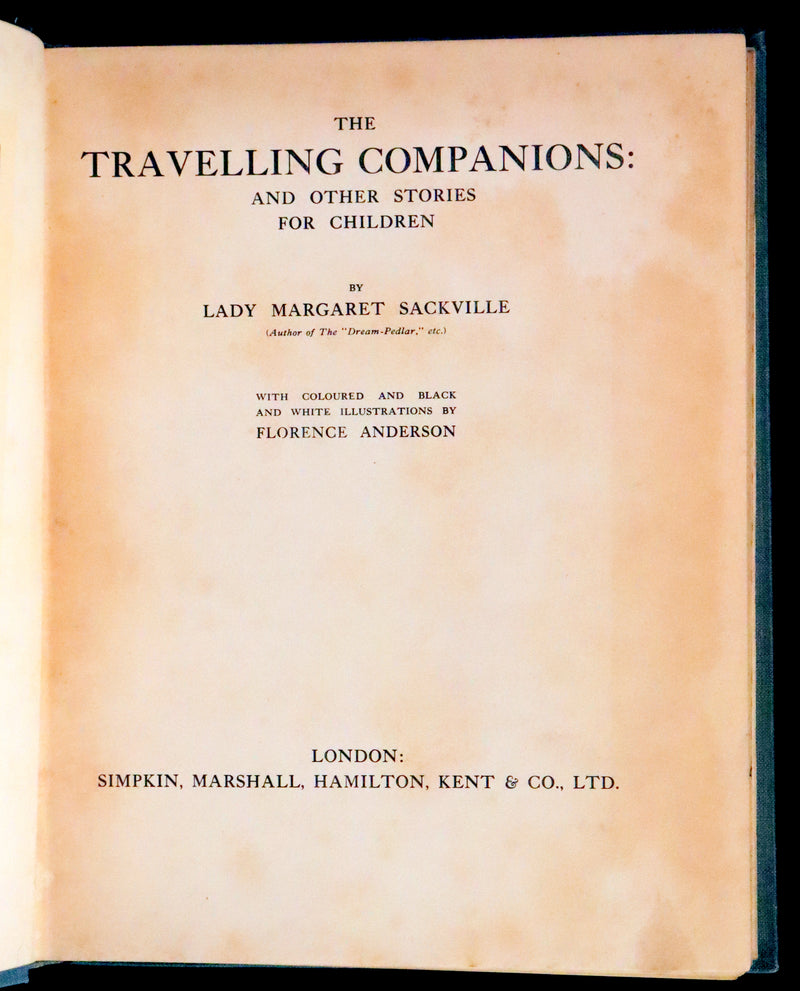 1915 Scarce First Edition - Sackville's Fairy Tales, The Travelling Companions Illustrated by Florence Anderson.