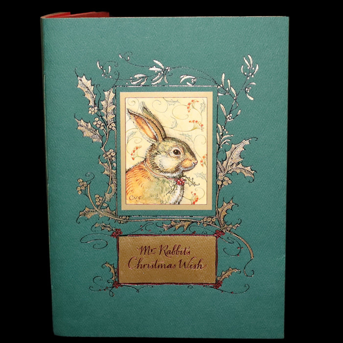 2007 Rare Edition - Mr. Rabbit's Christmas Wish Translated for Humans by Charles van Sandwyk.