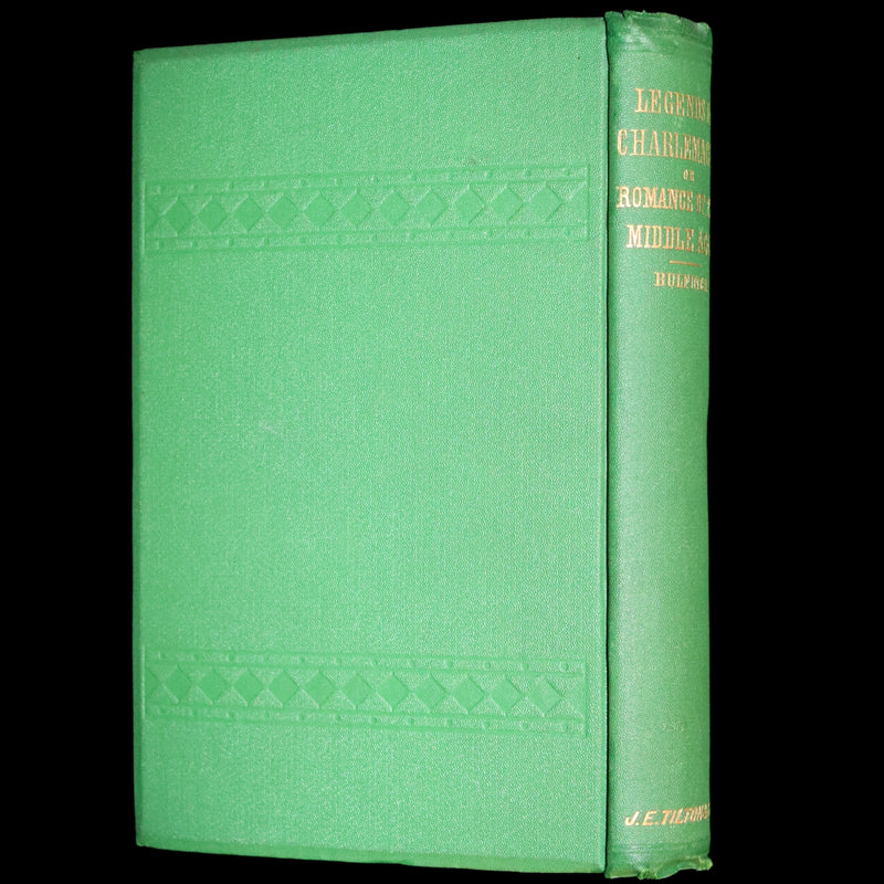 1872 Rare First Edition - Legends of Charlemagne or Romance of the Middle Ages by Thomas Bulfinch.