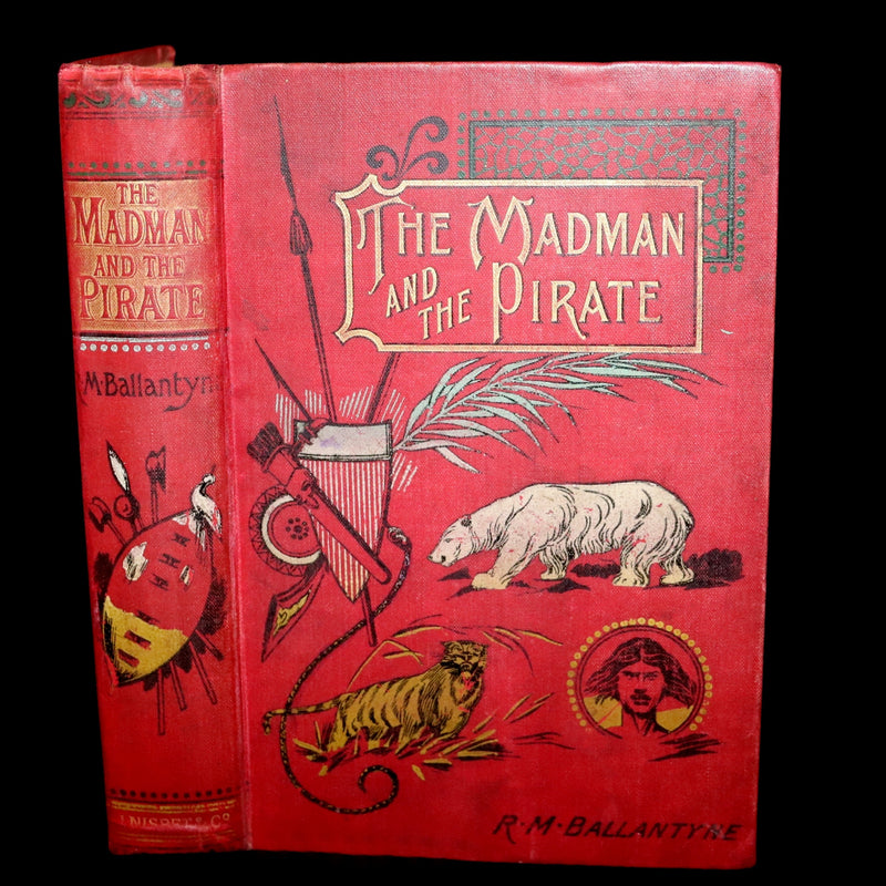 1890 Rare Victorian Book - The Madman and the Pirate by Robert Michael Ballantyne.