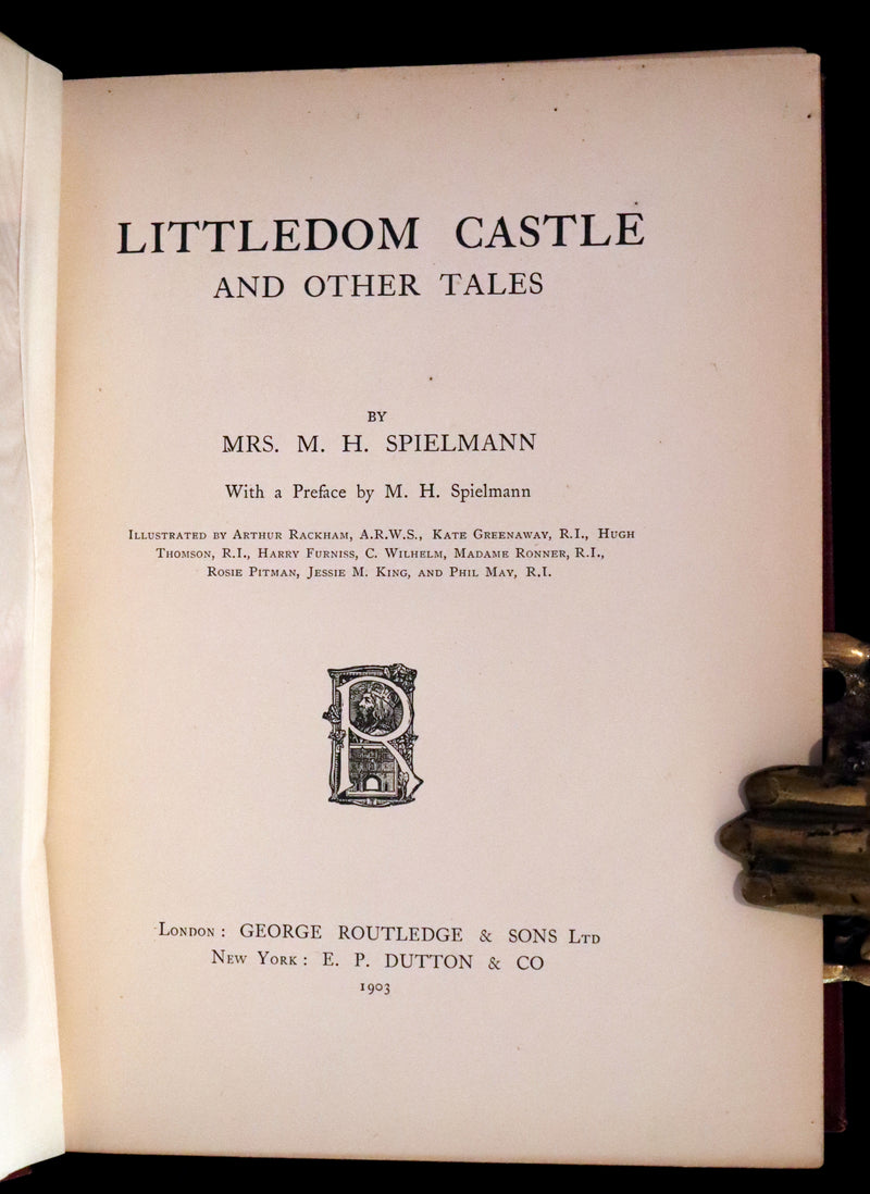 1903 Rare First Edition - Littledom Castle & Other Tales Illustrated by A. Rackham, K. Greenaway, J.M. King.