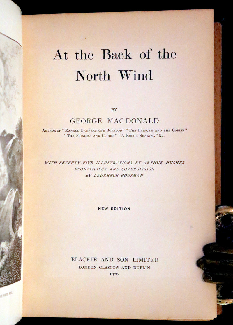 1900 Rare Book - At the Back od the North Wind by George MacDonald illustrated by Arthur Hughes.