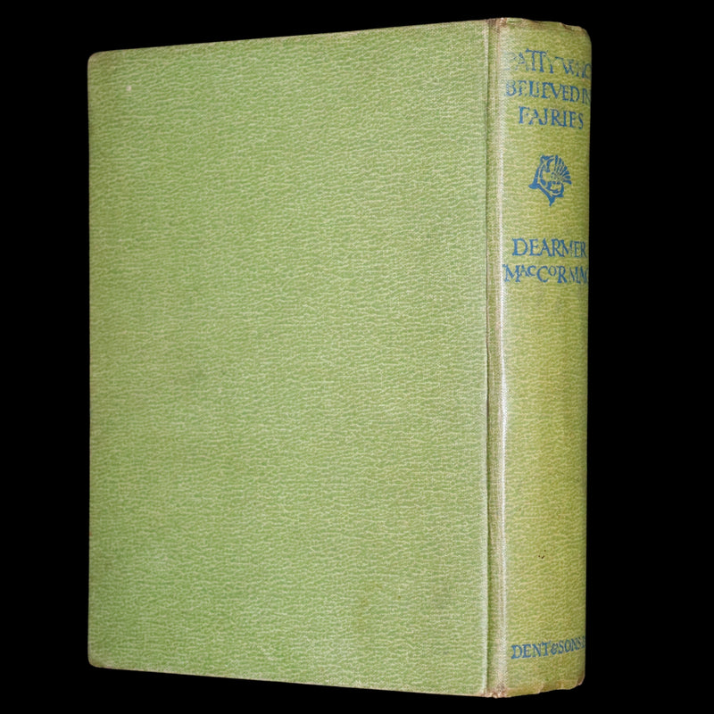 1928 Scarce First Edition - Patty Who Believed in Fairies by Dearmer MacCormac.