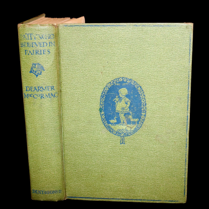1928 Scarce First Edition - Patty Who Believed in Fairies by Dearmer MacCormac.