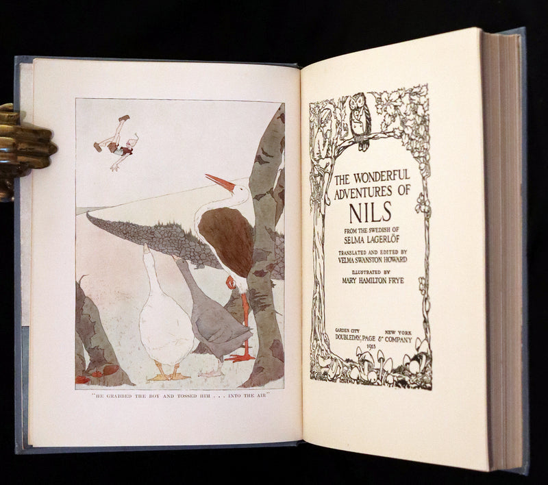 1913 Rare First illustrated Edition by Mary Hamilton Frye - The Wonderful Adventures of Nils by Selma Lagerlof.