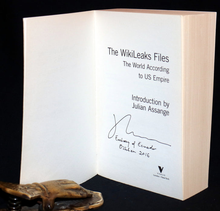 2016 First Edition Signed in Asylum by Julian Assange - The Wikileaks Files, The World According to US Empire.