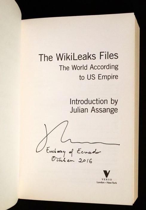 2016 First Edition Signed in Asylum by Julian Assange - The Wikileaks Files, The World According to US Empire.