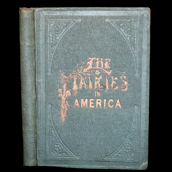 1859 Scarce Book - The FAIRIES IN AMERICA by Spencer W. Cone.