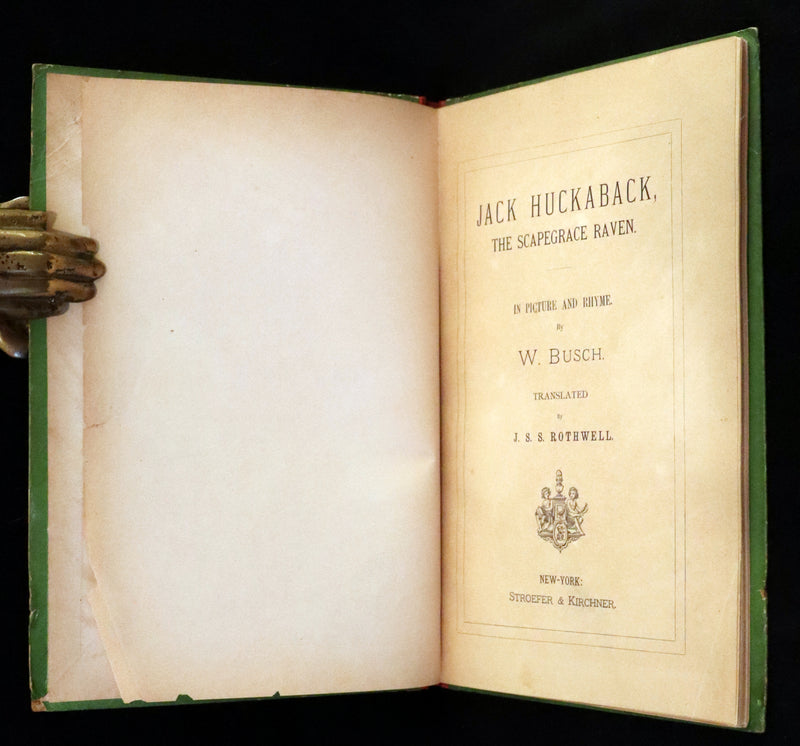 1874 Scarce First Edition - Jack Huckaback, The Scapegrace Raven by Wilhelm Busch.
