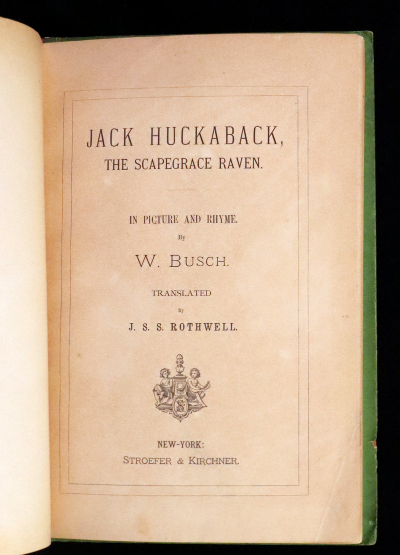 1874 Scarce First Edition - Jack Huckaback, The Scapegrace Raven by Wilhelm Busch.