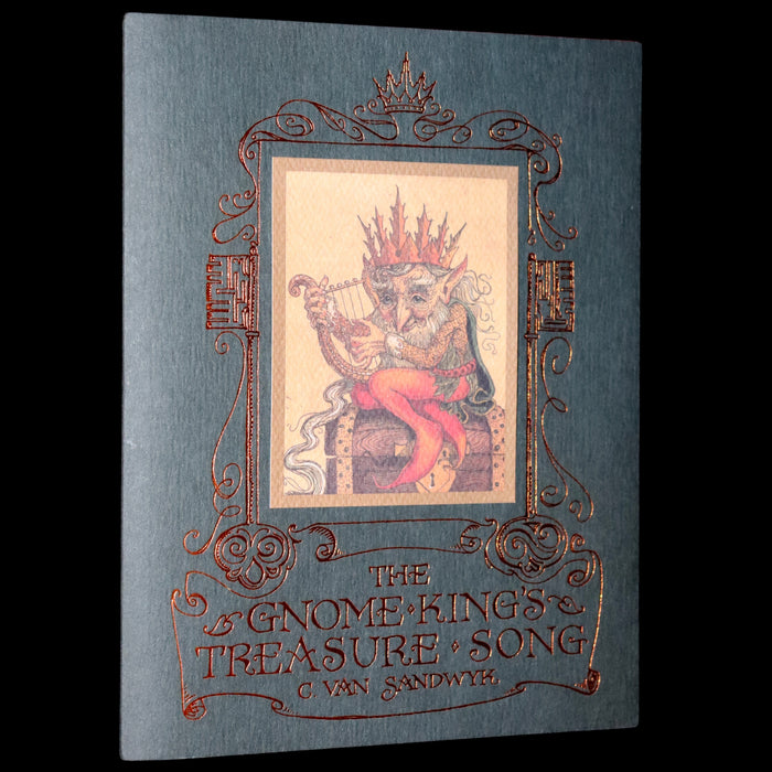 2000 Scarce Signed First Edition - The Gnome King’s Treasure Song by Charles van Sandwyk.