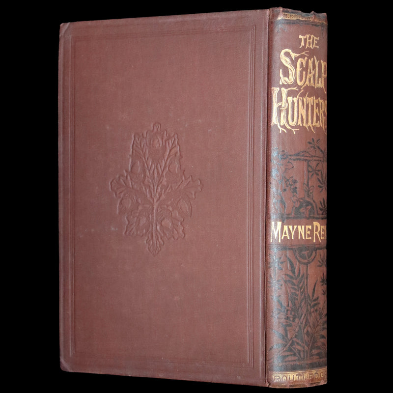 1880 Rare Book - The Scalp Hunters, adventure novel set in Northern Mexico by Captain Mayne Reid.