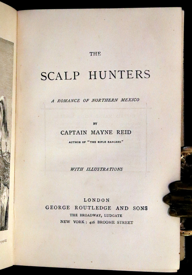 1880 Rare Book - The Scalp Hunters, adventure novel set in Northern Mexico by Captain Mayne Reid.