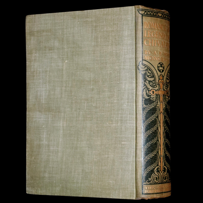 1912 Rare Book - Romance and Legend of Chivalry by A. R. Hope Moncrieff. Illustrated.
